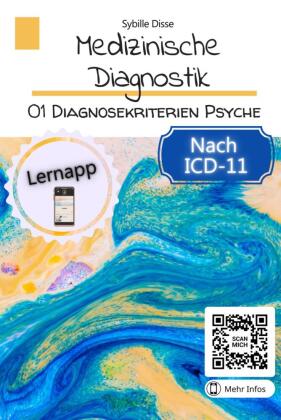 Medizinische Diagnostik Band 1: Diagnosekriterien Psyche