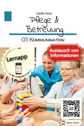 Pflege & Betreuung Band 03: Kommunikation