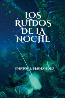 Los ruidos de la noche