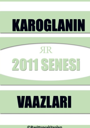 Rasit Tuncanin 2011 Senesinde Yaptigi Tasavvufi Vaazlar