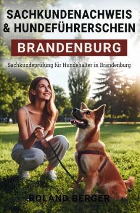 Sachkundenachweis und Hundeführerschein Brandenburg