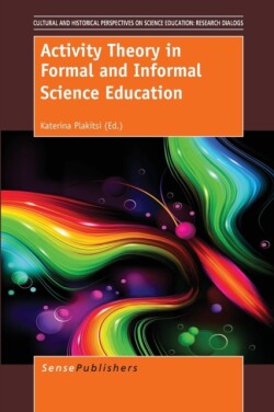 Activity Theory in Formal and Informal Science Education