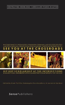 See You at the Crossroads: Hip Hop Scholarship at the Intersections