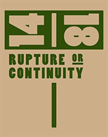 14/18 - Rupture or Continuity