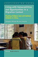 Living with Vulnerabilities and Opportunities in a Migration Context