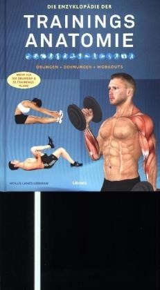 Die Enzyklopädie der Trainings-Anatomie
