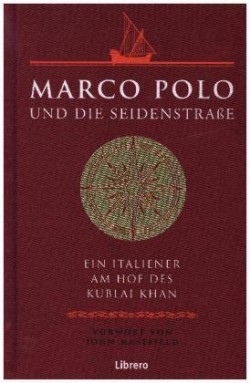 Marco Polo und die Seidenstraße