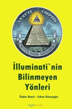 Illuminati`nin Bilinmeyen Yönleri