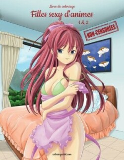 Livre de coloriage Filles sexy d'anime non-censurées 1 & 2