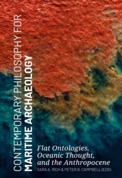 Contemporary Philosophy for Maritime Archaeology