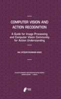 Computer Vision and Action Recognition
