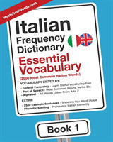 Italian Frequency Dictionary - Essential Vocabulary 2500 Most Common Italian Words