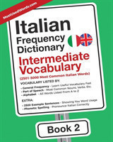 Italian Frequency Dictionary - Intermediate Vocabulary 2501-5000 Most Common Italian Words