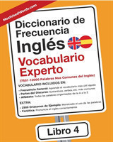 Diccionario de Frecuencia - Ingles - Vocabulario Experto 7501-10000 Palabras Mas Comunes del Ingles
