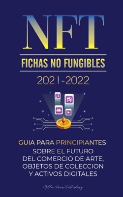 NFT (Fichas No Fungibles) 2021-2022