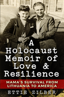 Holocaust Memoir of Love & Resilience