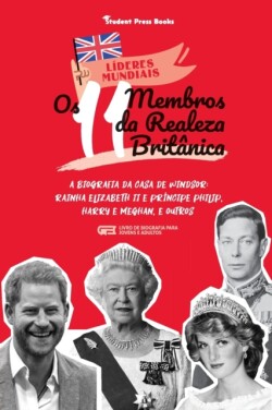 Os 11 Membros da Realeza Britânica