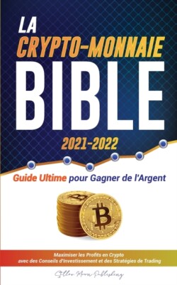 Crypto-Monnaie Bible 2021-2022