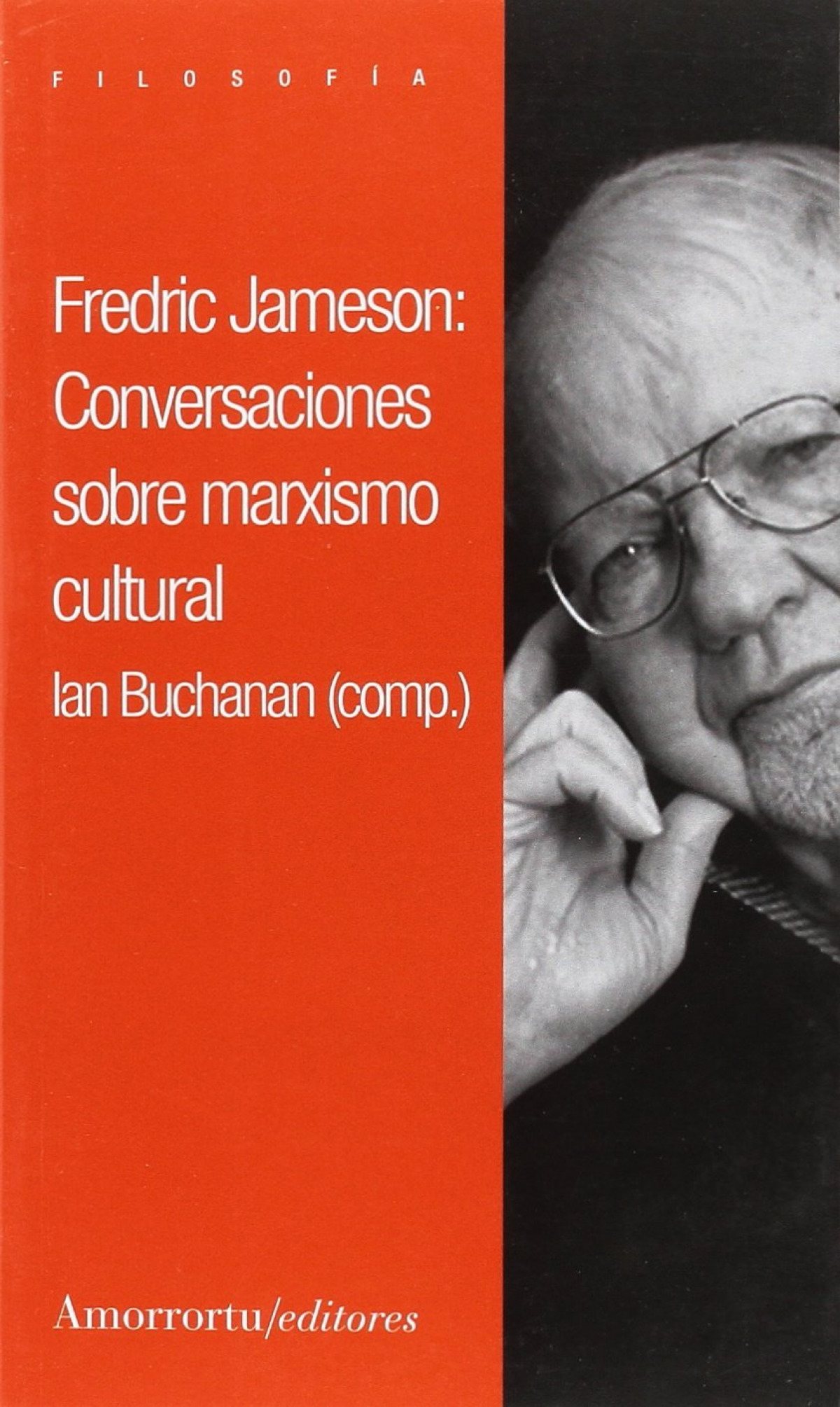 FREDRIC JAMESON: CONVERSACIONES SOBRE MARXISMO CULTURAL