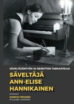 Säveltäjä Ann-Elise Hannikainen