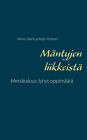 Mäntyjen liikkeistä