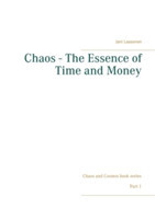 Chaos - The Essence of Time and Money