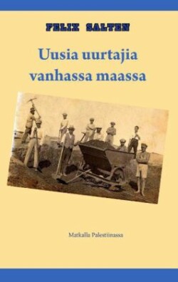 Uusia uurtajia vanhassa maassa