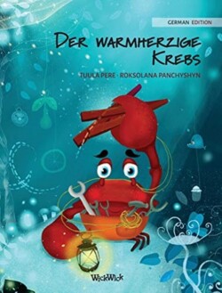 warmherzige Krebs (German Edition of "The Caring Crab")