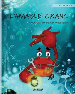 L'AMABLE CRANC (Catalan Edition of The Caring Crab)