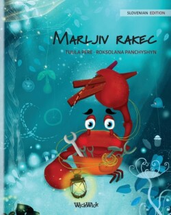 Marljiv rakec (Slovenian Edition of The Caring Crab)