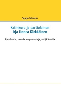 Katinkuru ja partiolainen Irja Linnea Kärkkäinen