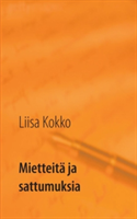 Mietteitä ja sattumuksia