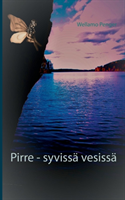 Pirre - syvissä vesissä