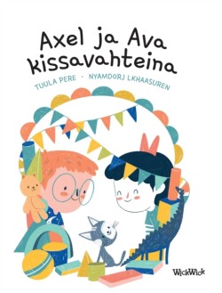 Axel ja Ava kissavahteina
