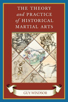 Theory and Practice of Historical Martial Arts
