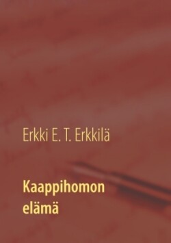 Kaappihomon elämä