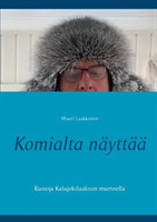 Komialta näyttää