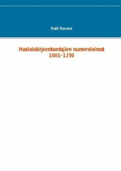 Maalaiskirjeenkantajien numeroleimat 1001-1250