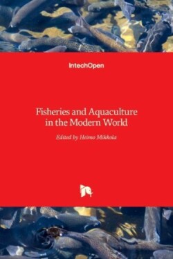 Fisheries and Aquaculture in the Modern World