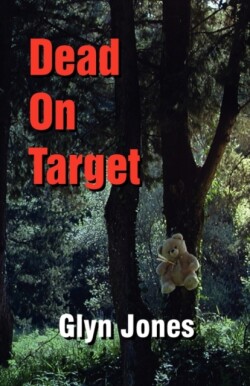 Dead on Target, A Further Thornton King Adventure