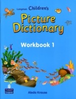 Longman Children's Picture Dictionary Workbook 1