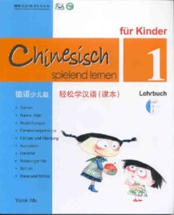 Chinesisch spielend lernen fur Kinder vol.1 - Lehrbuch