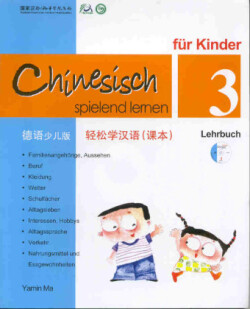 Chinesisch spielend lernen fur Kinder vol.3 - Lehrbuch