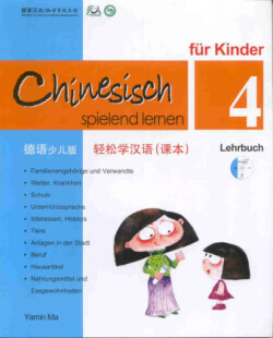 Chinesisch spielend lernen fur Kinder vol.4 - Lehrbuch