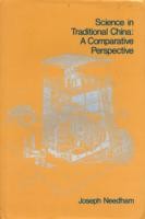 Science in Traditional China: a Comparative Perspective