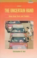 Uncertain Hand: Hong Kong Taxis and Tenders