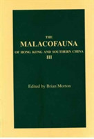 Malacofauna of Hong Kong and Southern China III Volume 3
