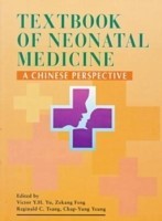 Textbook of Neonatal Medicine – A Chinese Perspective