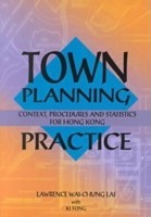 Town Planning Practice – Context, Procedures and Statistics for Hong Kong