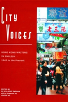 City Voices – Hong Kong Writing in English 1945 to  the Present